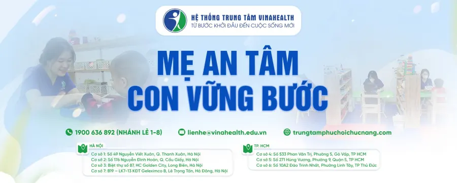 Trung tâm Phục hồi chức năng & Trị liệu ngôn ngữ Vina Health