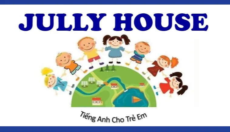 Trung tâm Anh Ngữ Jully House