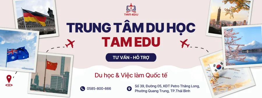 Trung tâm Du Học - Việc Làm Quốc Tế TAM Edu