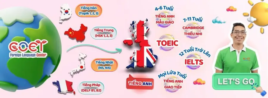 Trung tâm Ngoại Ngữ GOET - Cơ sở 1