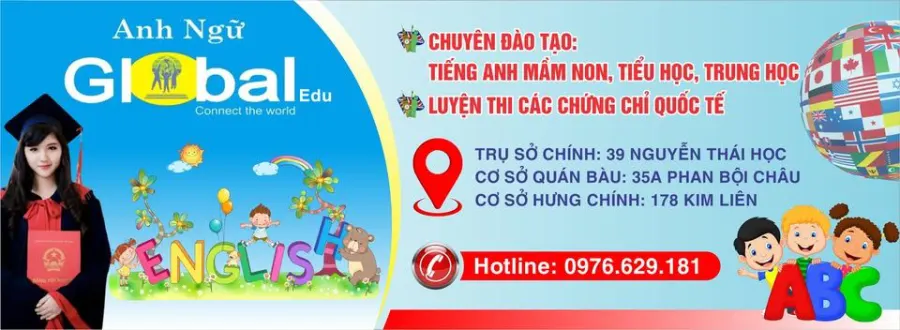 Trung tâm Anh ngữ Quốc tế Global Edu - Cơ sở 1