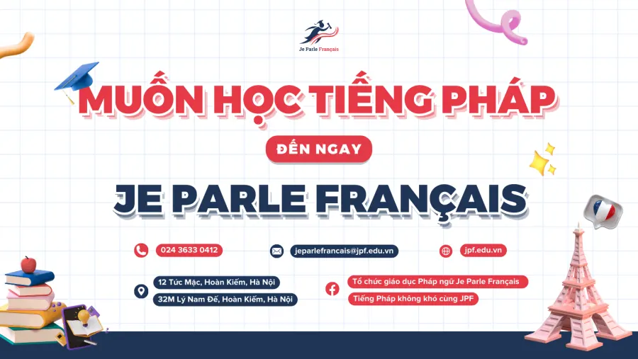 Trung tâm giáo dục Pháp ngữ Je Parle Français - Cơ sở 2