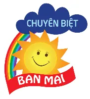 Trường Mầm Non Chuyên Biệt Ban Mai